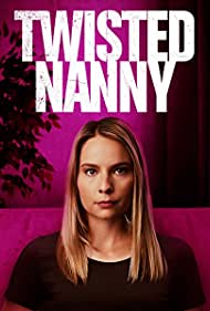 The Twisted Nanny (2019)