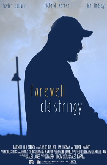 Farewell Old Stringy (2014)